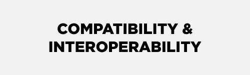 COMPATIBILITY-&-INTEROPERABILITY